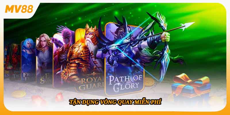 Tận dụng vòng quay miễn phí