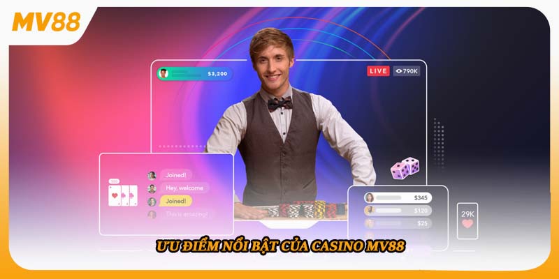 Ưu điểm nổi bật của Casino mv88